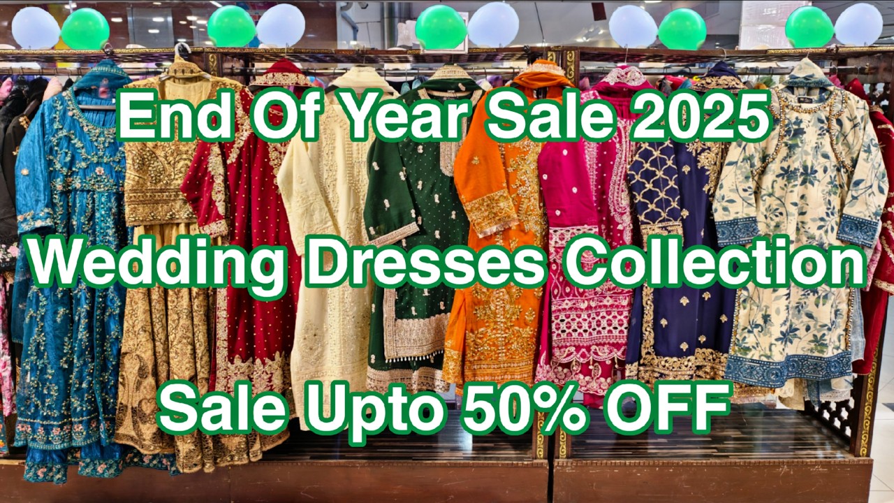 End Year Sale 2025 🎉 Upto 50% OFF🥳 at Millennium Mall | Wedding Fancy Party wear Dresses Collection