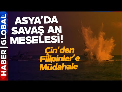 Asya'da Sular Isınıyor! Çin Filipinler'e Müdahale Etti!