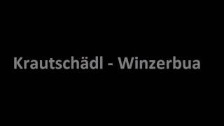 Video thumbnail of "Krautschädl - Winzerbua (Lyrics)"