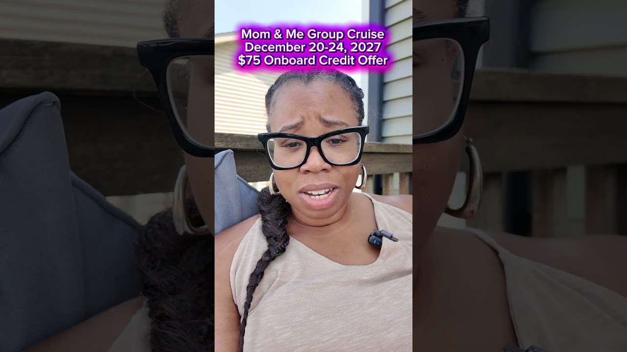 Mom & Me Group Cruise 2027 Early Booking Bonus