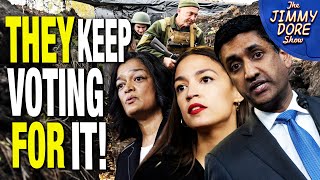 House Progressives' FAKE Call To End Ukraine War They Keep Voting For