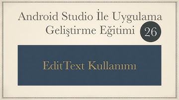 EditText Kullanımı