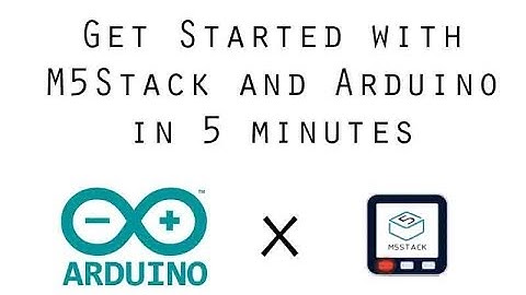 M5Stack Arduino IDE Setup in 5 minutes