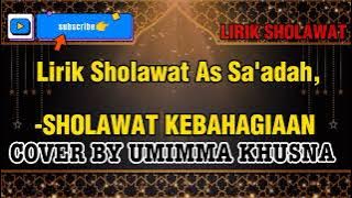 Lirik Sholawat As Sa'adah (Sholawat Kebahagiaan) cover by Umimma Khusna
