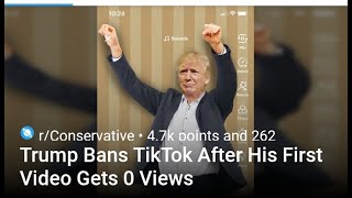 Trump Bans TikTok After His First Video Gets 0 Views