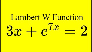 One of my favorite Lambert W problems (I actually did this problem twice!)