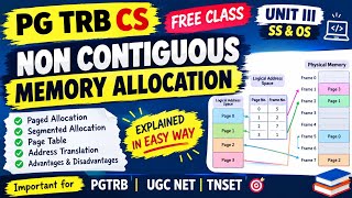  Non-Contiguous Memory Allocation | PG TRB CS Unit III | Paging & Segmentation | Free Class Guide