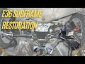 Restoring a 20 Year Old BMW E36 Subframe Assembly!