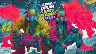 30 Mins Drum U0026 Bass Reggae Playlist 2026  Heavy Bass Ragga Jungle Mix  Ai Grime Vibes 2