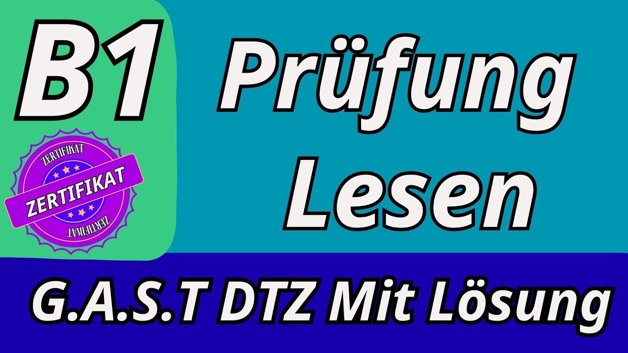 G.A.S.T || B1 Prüfung  || Lesen Übungssatz & Lösungen || G.A.S.T DTZ 2025 TEST