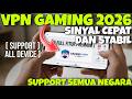🔥 VPN GAMING TERBARU 2026 ➜ AUTO LANCAR & BOOST SINYAL TANPA LAG 🚀 SUPPORT SEMUA DEVICE ⚡