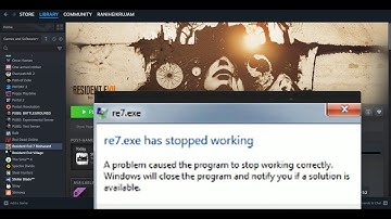 Fix Resident Evil 7 Biohazard Error re7.exe Has Stopped Working On PC