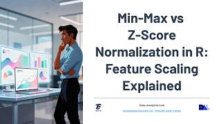 Min-Max vs Z-Score Normalization in R: Feature Scaling Explained