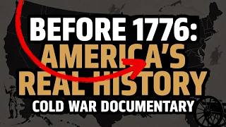 Before 1776: The Real History of America Nobody Tells You #history of america #cold war documentar