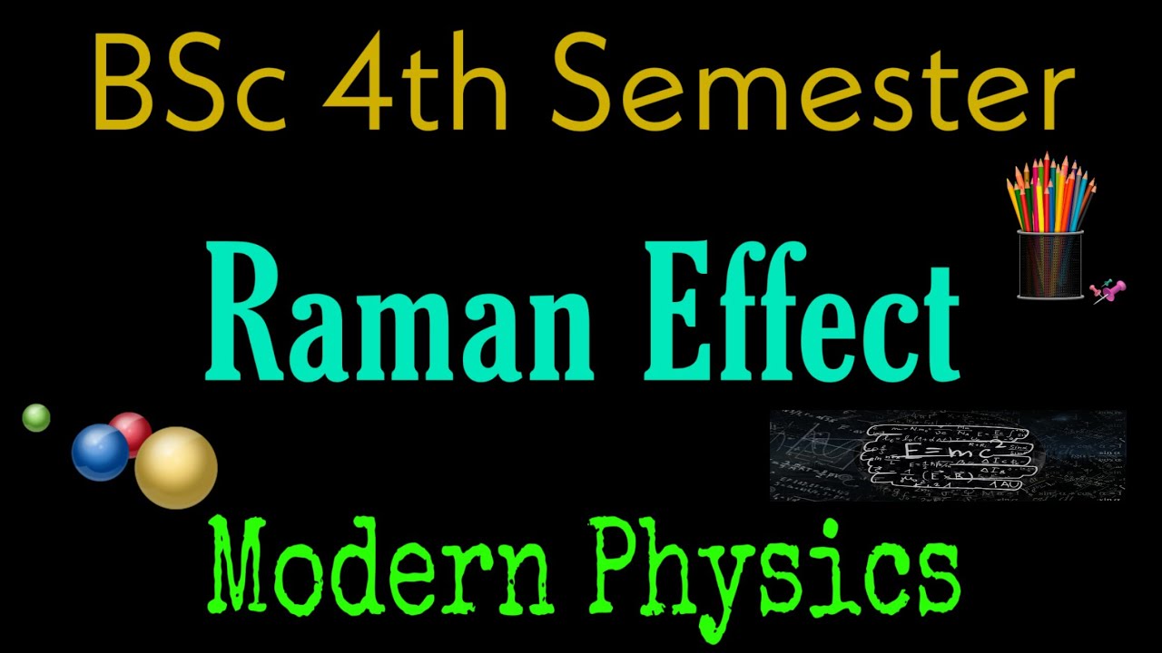 Raman Effect | Quantum Theory of Raman Effect | BSc 4th Semester ...