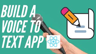 Build A Voice To Text App In React