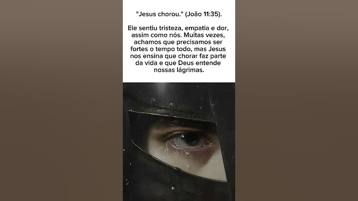 Jesus chorou. (João 11:35) – Deus entende sua dor e está com você.