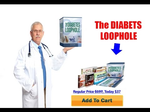 the-diabetes-loophole-|-diabetes-type-2-treatment-|-diabetes-type-2-foods-to-eat