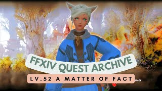 Summoner: Lv.52 A Matter of Fact // FFXIV Quest Archive