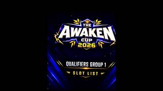 THE AWAKEN CUP 2026 [5K  FREE FIRE TOURNAMENT ]  QUALIFERS GROUP 1 SLOTLIST EDIT