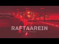 Raftaarein Ra One Slowed Reverbed