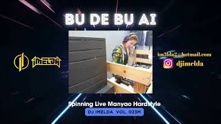 Download Lagu Bu De Bu Ai Manyao Harddance Hardstyle Mixtape by DJ Imelda vol. 023M MP3 Download Lagu Bu De Bu Ai Manyao Harddance Hardstyle Mixtape by DJ Imelda vol. 023M MP3