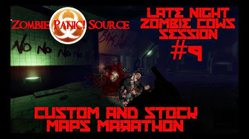 Zombie Panic! Source - Zombie Cows Session #9: Custom and Stock Maps Marathon
