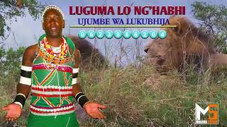 LUGUMA LO NG'HABHI __ UJUMBE WA LUKUBHIJA_0623986204_PRD BY MBASHA STUDIO 2020