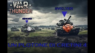 UN PLOTONE DI CRETINI 4 CON SINCRO - WARTHUNDER GAMEPLAY ITA