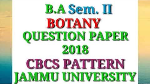 B.Sc. Sem. 2nd | Botany Question Paper 2018 | CBCS Pattern | Jammu University
