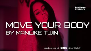 ManLikeTwin - Move Your Body