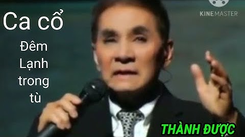 Tân cổ : Đêm lạnh trong tù