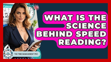 What Is The Science Behind Speed Reading? - The Time Management Pro