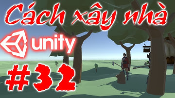 Cách đốn hạ Cây bằng Animation - Unity 3D Cơ Bản - City Builder - E32