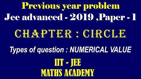 CIRCLE JEE ADVANCED 2019 ,P 1 NUMERICAL VALUE