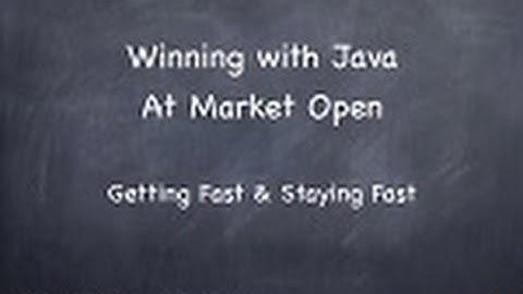 Webcast: Winning with Java at Market Open Feb 2015