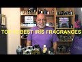 My Top 12 Best Iris Fragrances + GIVEAWAY (CLOSED)