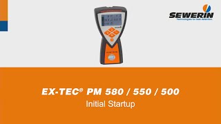 EX-TEC® PM 5xx-series: Gas leak detectors - Initial Startup