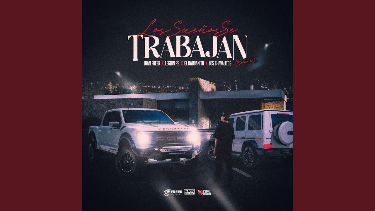 Los Sueños Se Trabajan (Remix)