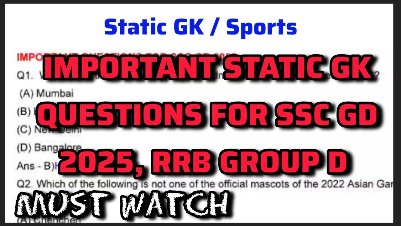 IMPORTANT STATIC GK QUESTIONS FOR SSC GD 2025 | MUST WATCH BEFORE EXAMS ...