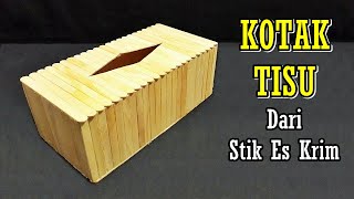 Cara Membuat Kotak Tisu Dari Stik Es Krim Youtube