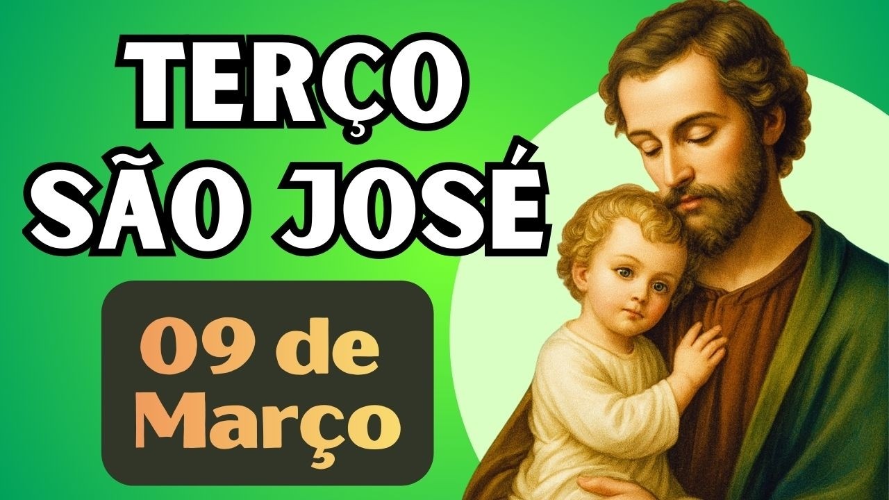 TERÇO DE SÃO JOSÉ - 09/03/26