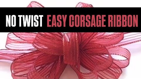 Easy Tutorial | No Twist Corsage Ribbon