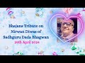 Bhajans tribute on dada bhagwans nirwan diwas