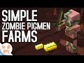 3 SIMPLE Zombie Pigmen Farms! | All Versions