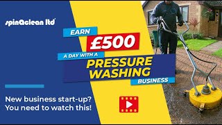Earn £500 a Day With a Pressure Washing Business!