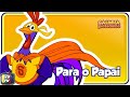 Para o Papai - Galinha Pintadinha 5