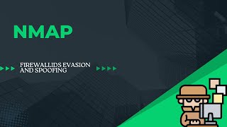 NMAP FIREWALL/IDS EVASION AND SPOOFING | TAMIL