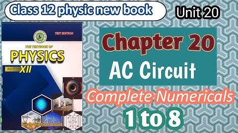 Class 12 physics unit 20 numerical | Chap 20 AC Circuit numerical | physic new book