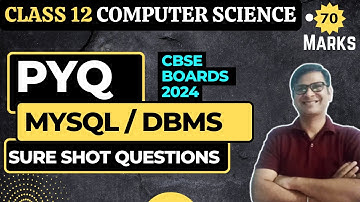 PYQ MySQL | Class 12 CS | SQL PYQ | Sure Shot Questions | CBSE Boards 2024